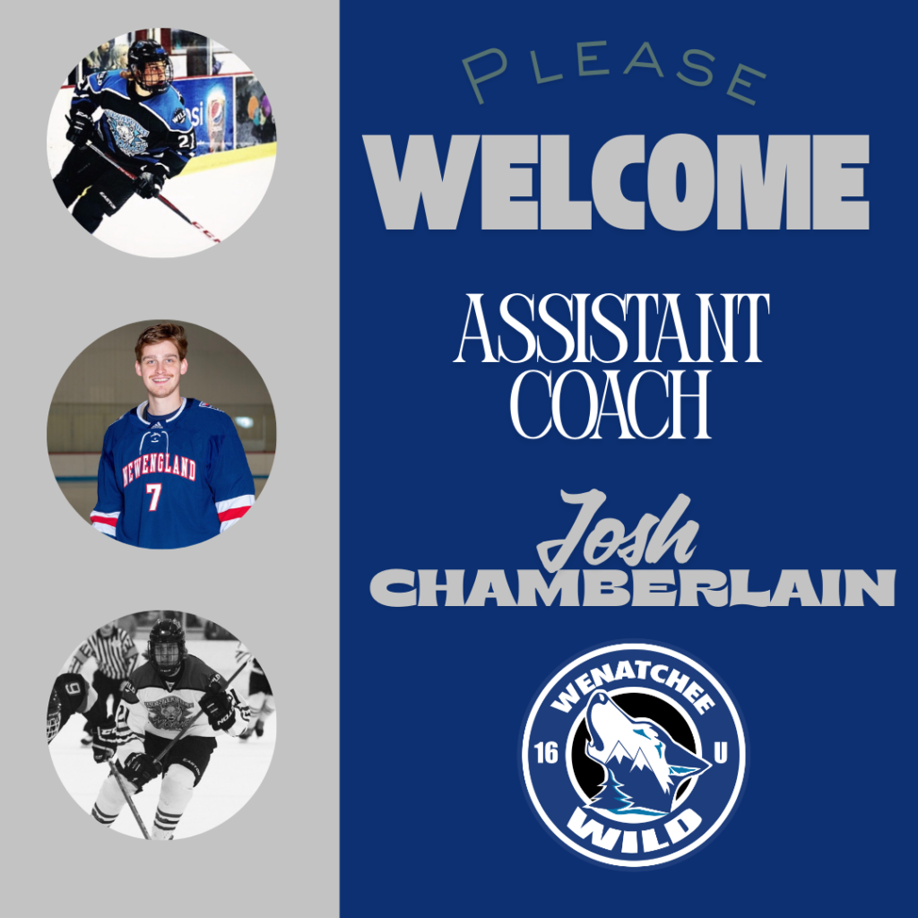 Wenatchee Wild Hockey Academy Welcomes Josh Chamberlain as 16U Assistant Coach chamberlain post